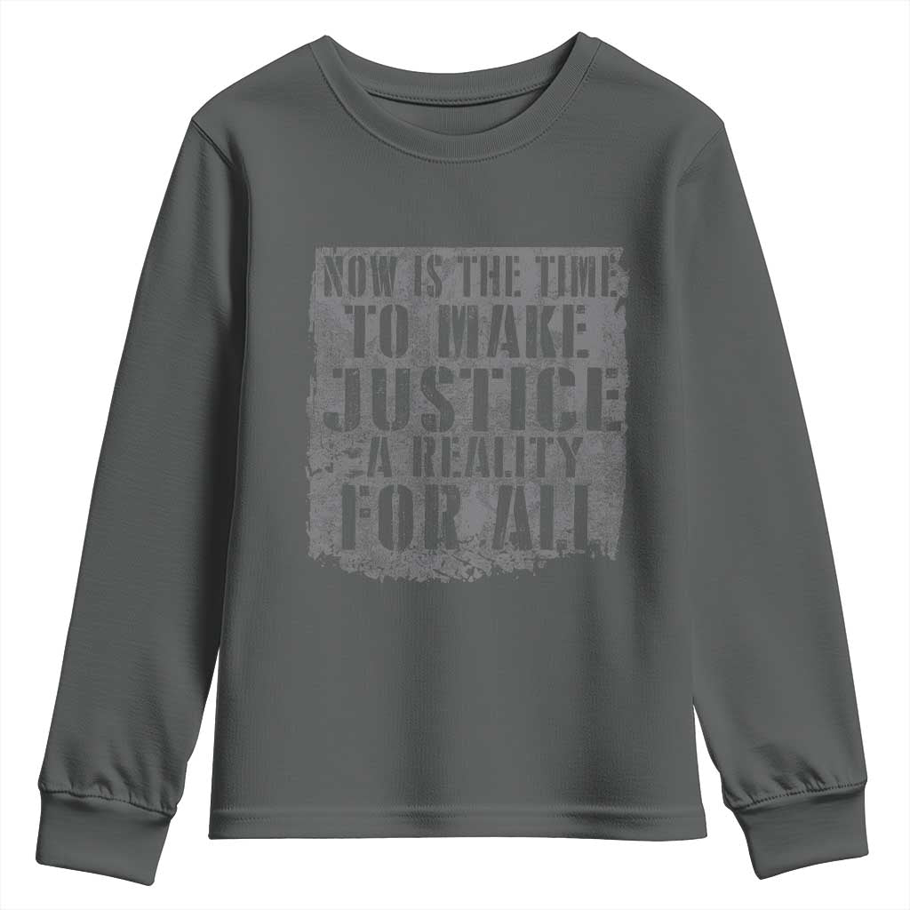 Martin Luther King Jr. Day Youth Sweatshirt MLK Now Is The Time To Make Justice A Reality For All - African Pride