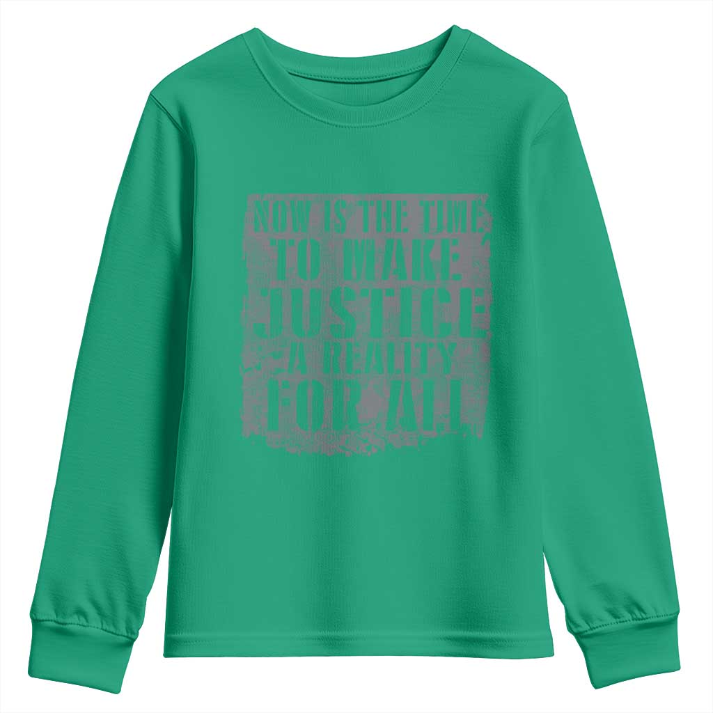 Martin Luther King Jr. Day Youth Sweatshirt MLK Now Is The Time To Make Justice A Reality For All - African Pride