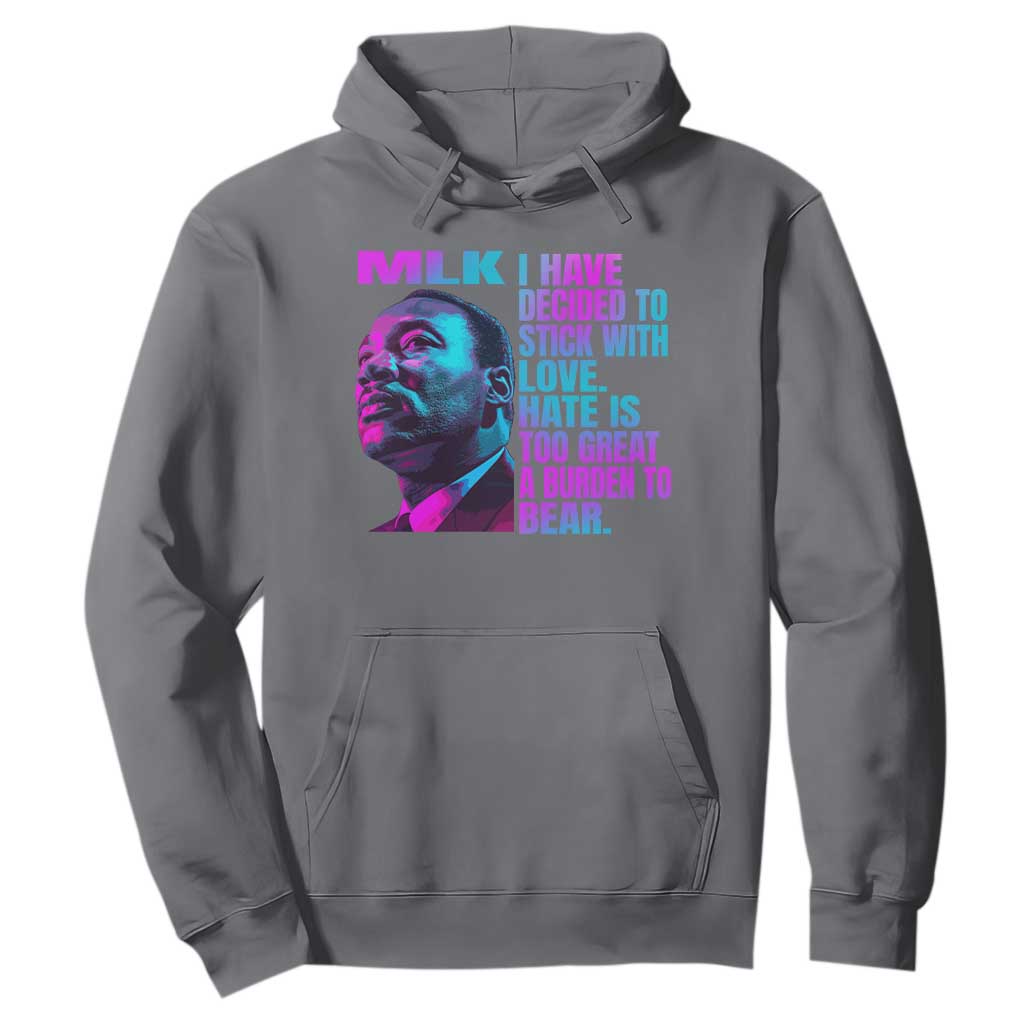 Martin Luther King Jr Hoodie I Have Decided To Stick With Love MLK Day - African Pride