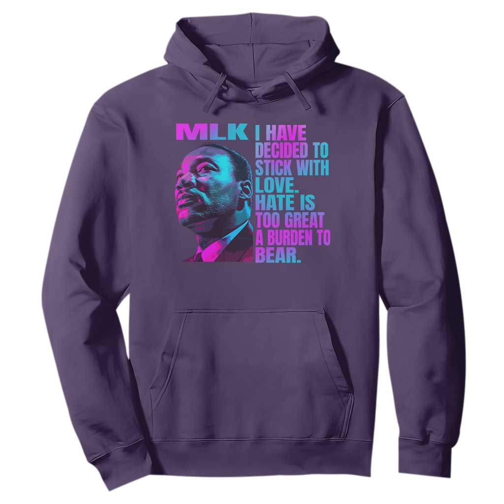 Martin Luther King Jr Hoodie I Have Decided To Stick With Love MLK Day - African Pride