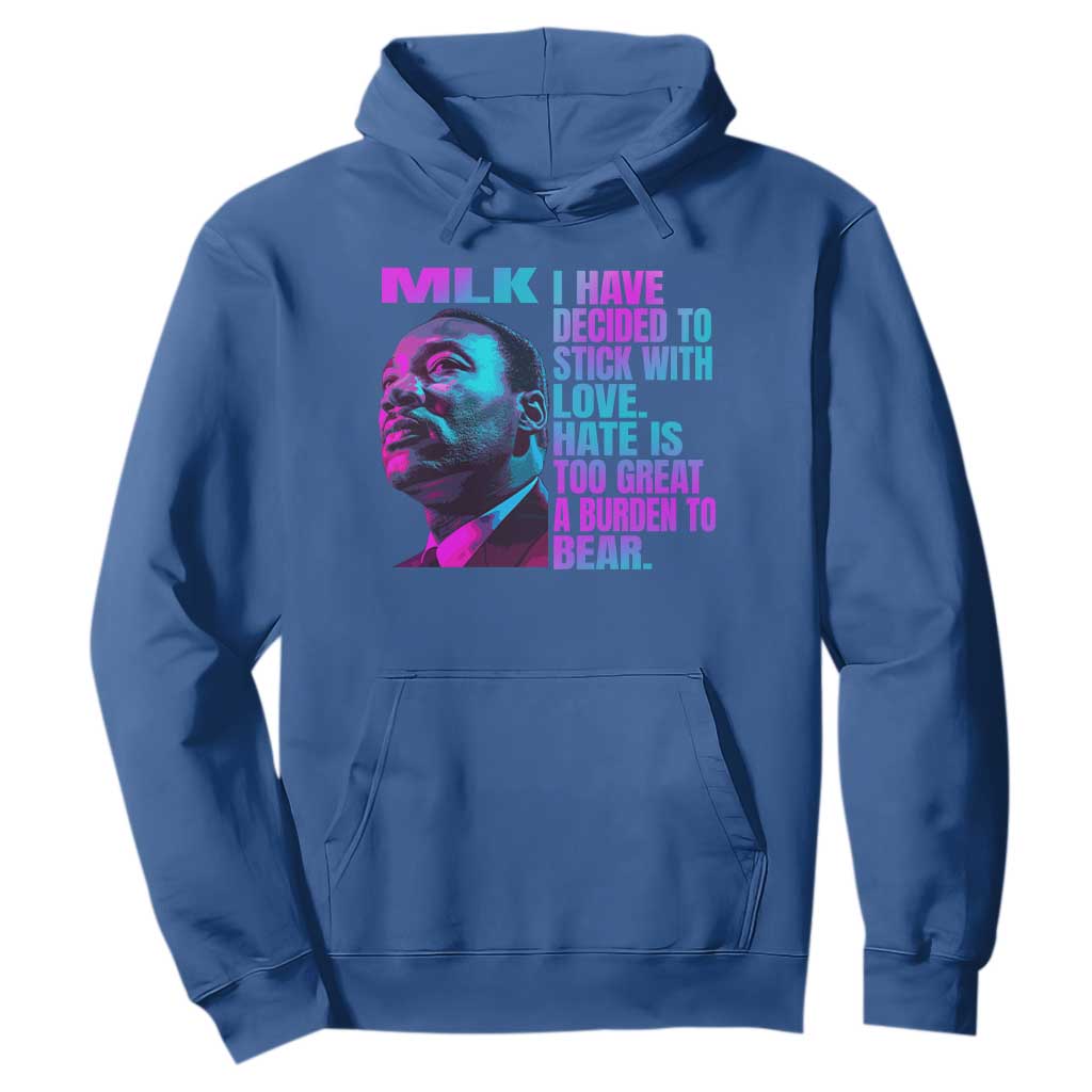 Martin Luther King Jr Hoodie I Have Decided To Stick With Love MLK Day - African Pride