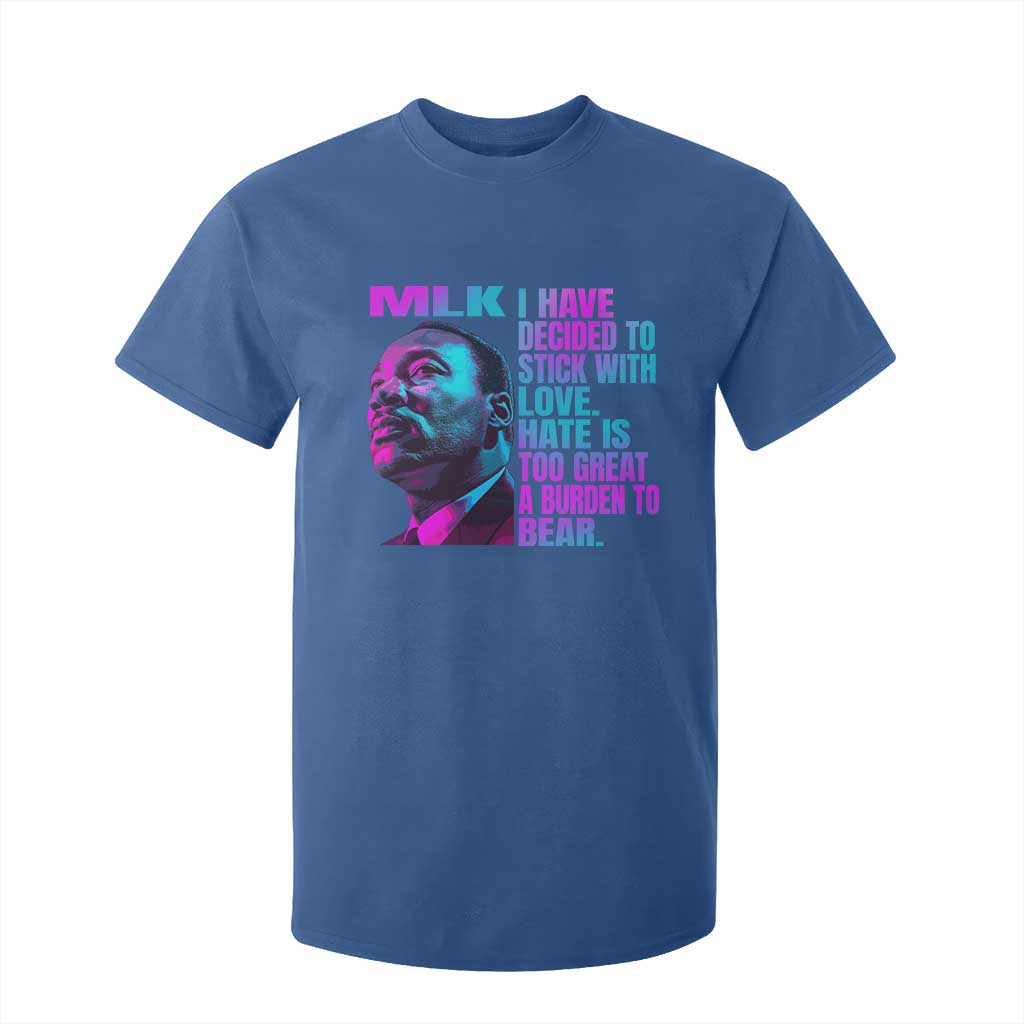 Martin Luther King Jr T Shirt For Kid I Have Decided To Stick With Love MLK Day - African Pride