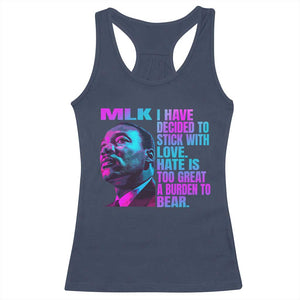 Martin Luther King Jr Racerback Tank Top I Have Decided To Stick With Love MLK Day - African Pride