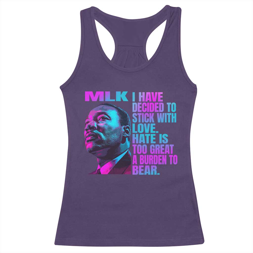 Martin Luther King Jr Racerback Tank Top I Have Decided To Stick With Love MLK Day - African Pride