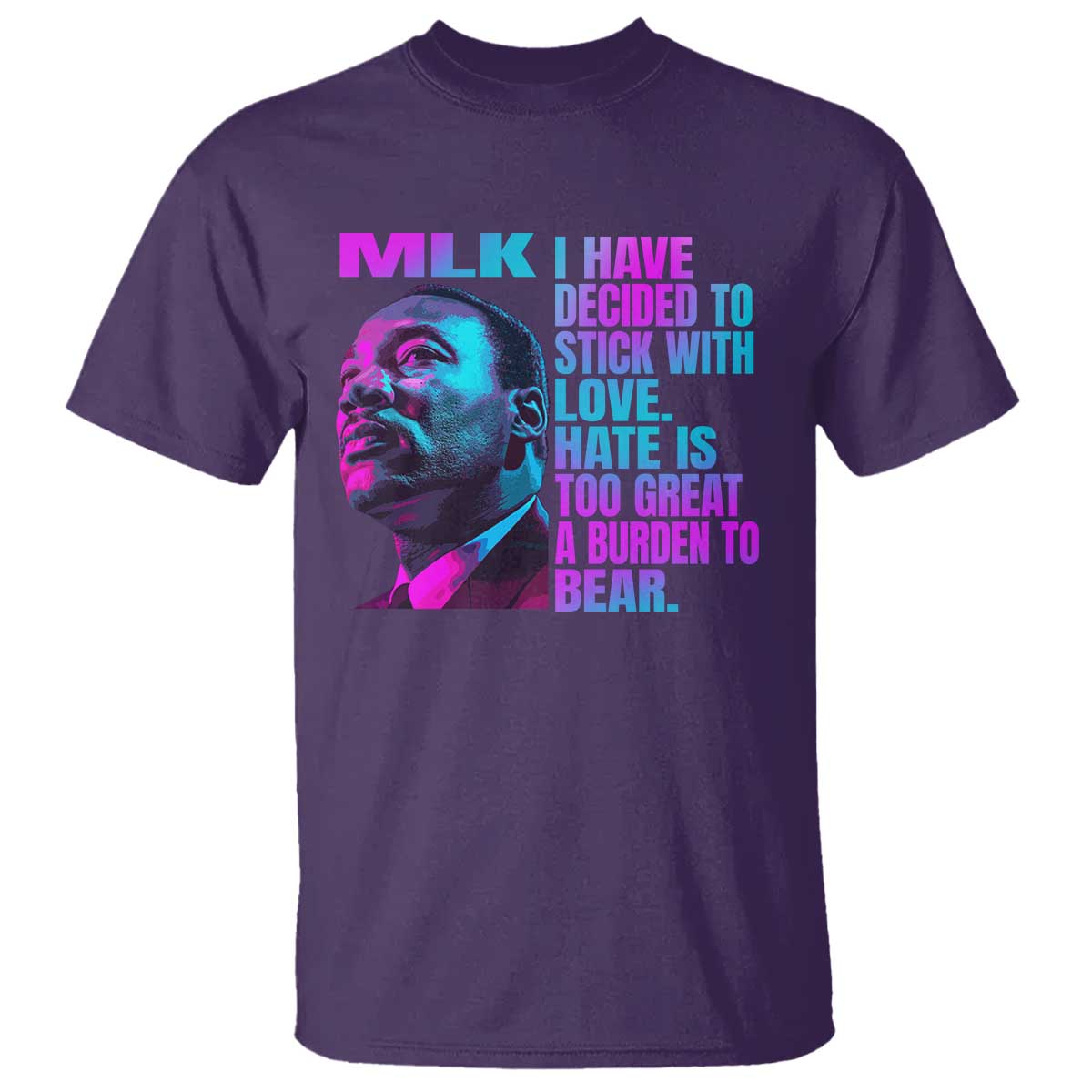 Martin Luther King Jr T Shirt I Have Decided To Stick With Love MLK Day - African Pride