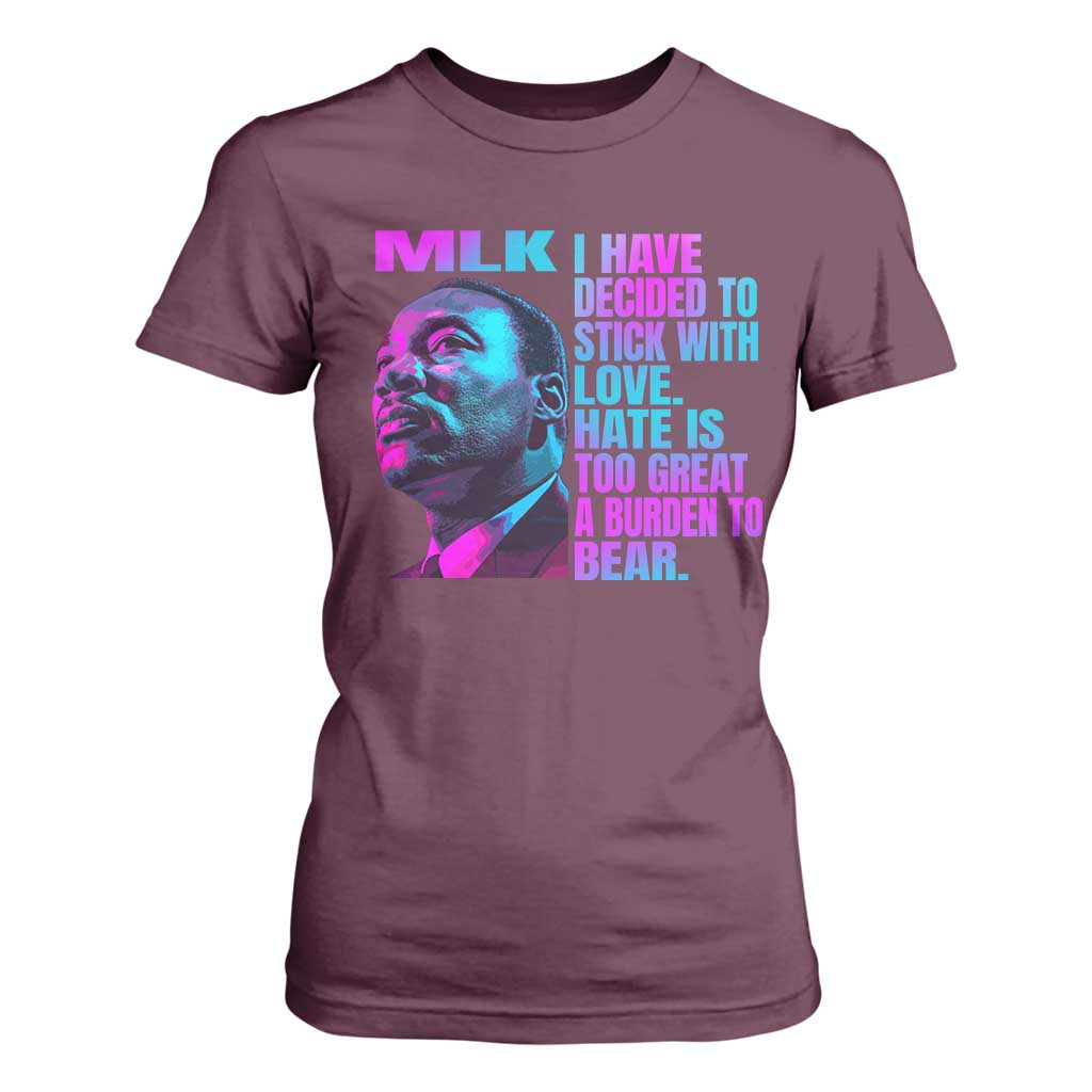 Martin Luther King Jr T Shirt For Women I Have Decided To Stick With Love MLK Day - African Pride