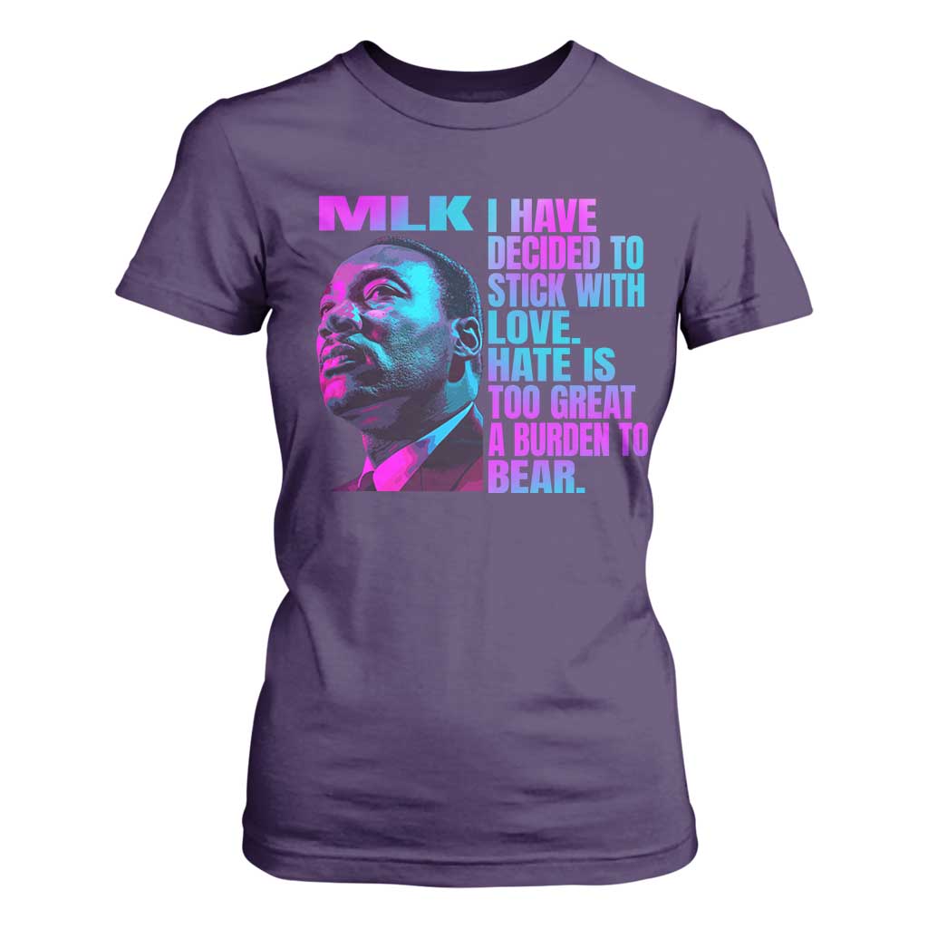 Martin Luther King Jr T Shirt For Women I Have Decided To Stick With Love MLK Day - African Pride
