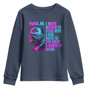 Martin Luther King Jr Youth Sweatshirt I Have Decided To Stick With Love MLK Day - African Pride