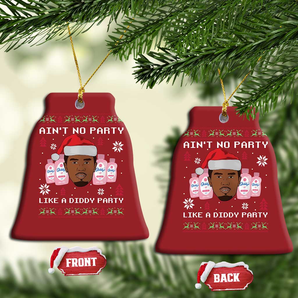 Funny Christmas Christmas Ornament Ain't No Party Like a Diddy Party Baby Oil Ugly Sweater Gifts - African Pride