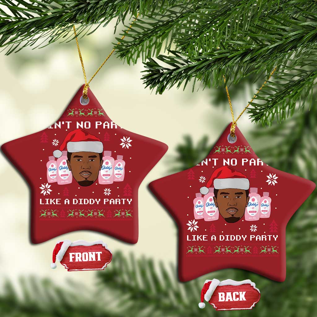Funny Christmas Christmas Ornament Ain't No Party Like a Diddy Party Baby Oil Ugly Sweater Gifts - African Pride