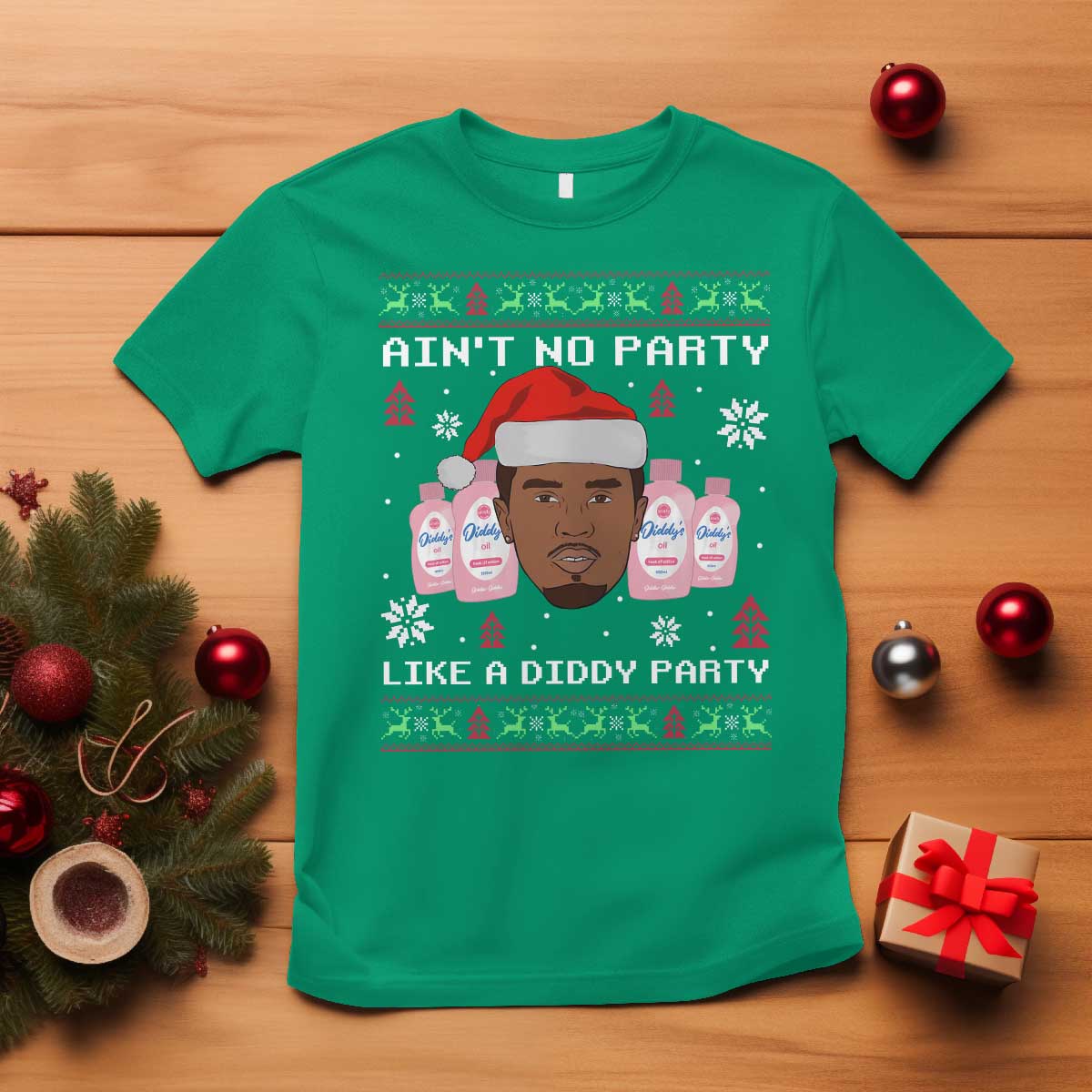 Funny Christmas T Shirt Ain't No Party Like a Diddy Party Baby Oil Ugly Sweater Gifts - African Pride