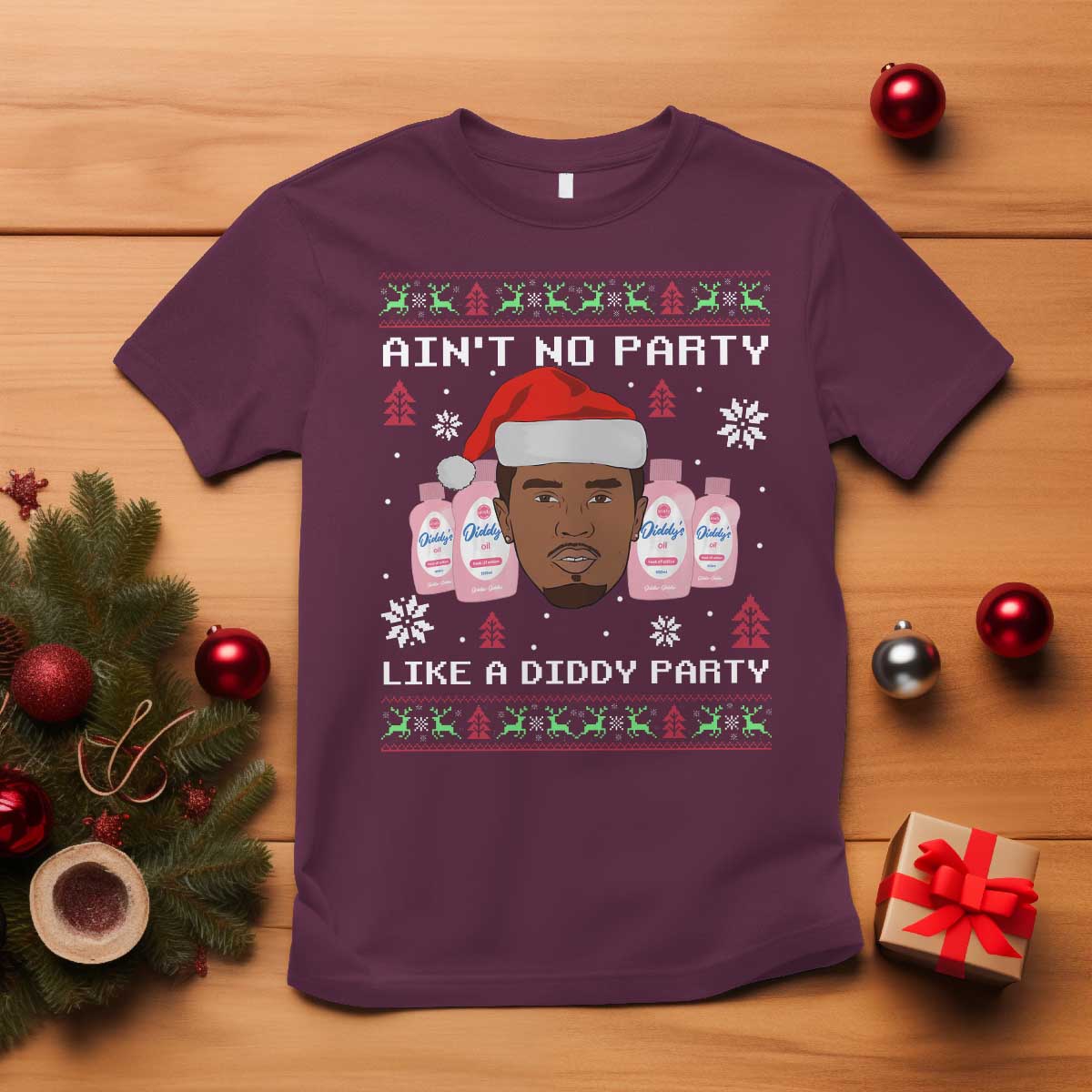 Funny Christmas T Shirt Ain't No Party Like a Diddy Party Baby Oil Ugly Sweater Gifts - African Pride
