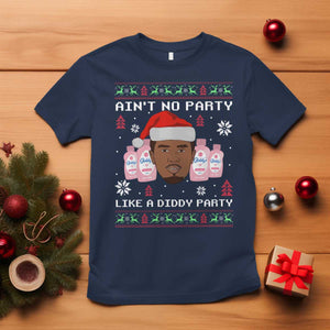 Funny Christmas T Shirt Ain't No Party Like a Diddy Party Baby Oil Ugly Sweater Gifts - African Pride