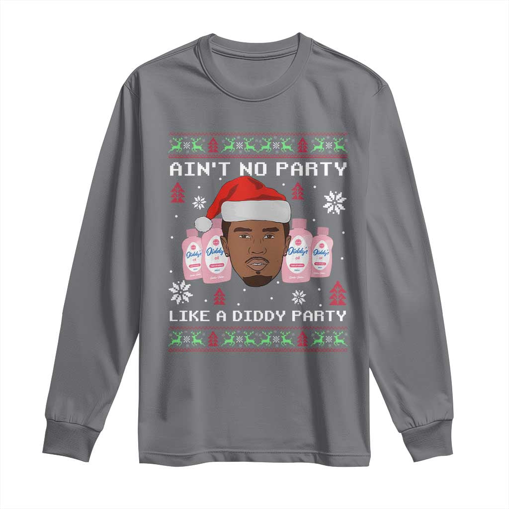 Funny Christmas Long Sleeve Shirt Ain't No Party Like a Diddy Party Baby Oil Ugly Sweater Gifts - African Pride