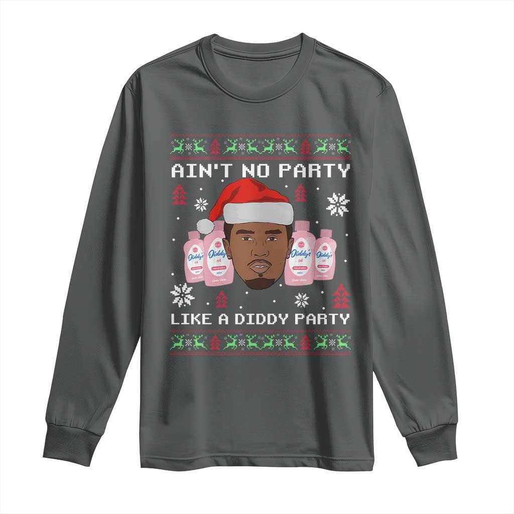 Funny Christmas Long Sleeve Shirt Ain't No Party Like a Diddy Party Baby Oil Ugly Sweater Gifts - African Pride