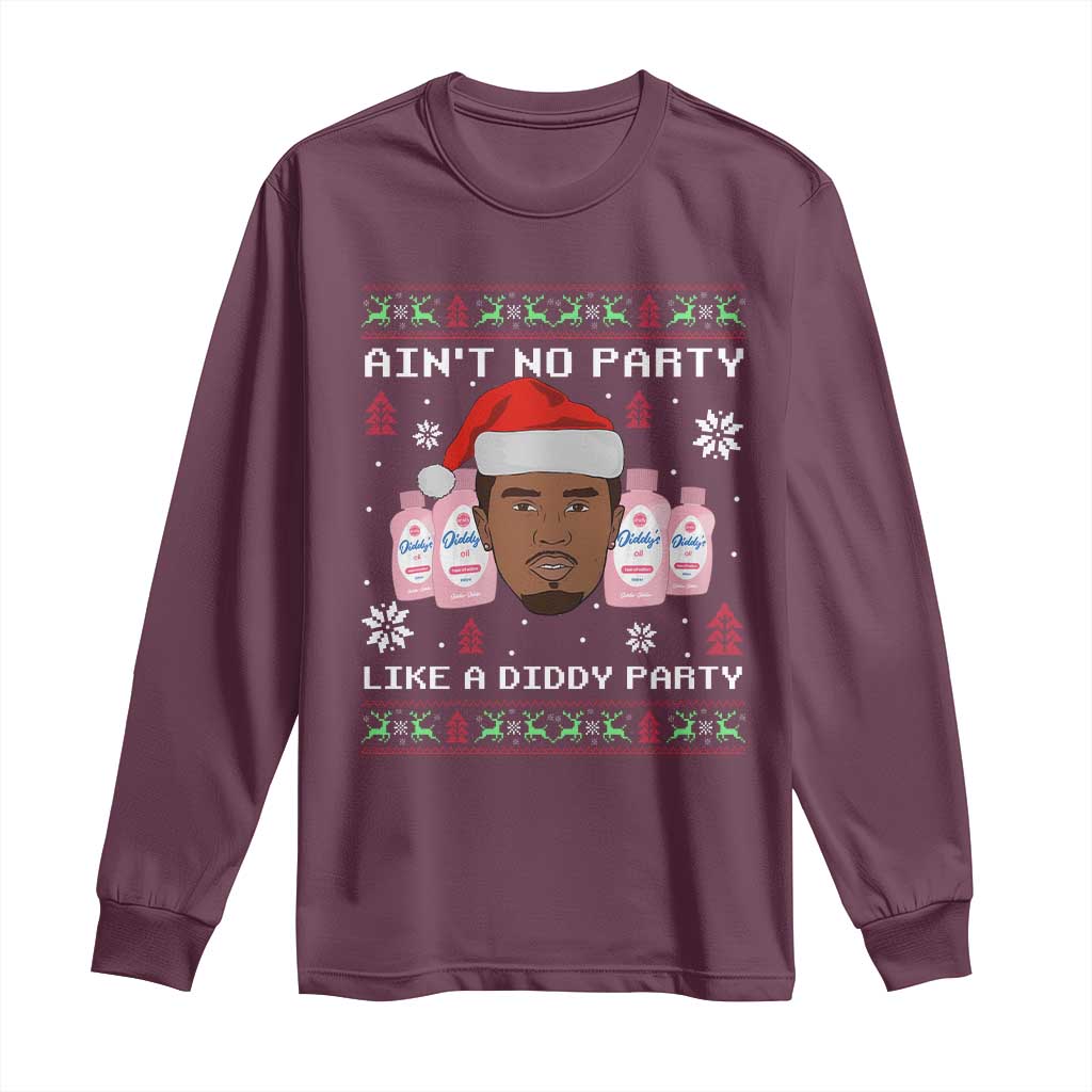 Funny Christmas Long Sleeve Shirt Ain't No Party Like a Diddy Party Baby Oil Ugly Sweater Gifts - African Pride