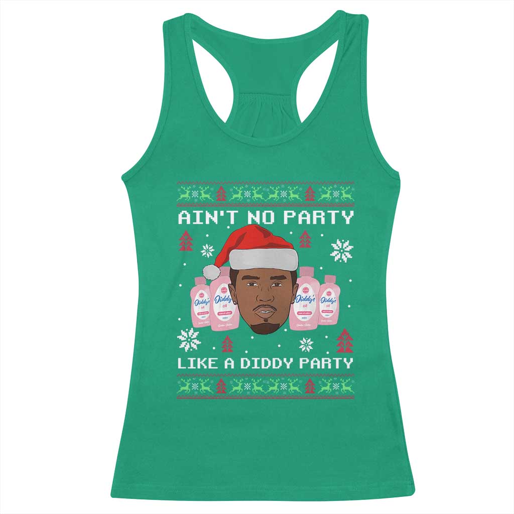 Funny Christmas Racerback Tank Top Ain't No Party Like a Diddy Party Baby Oil Ugly Sweater Gifts - African Pride
