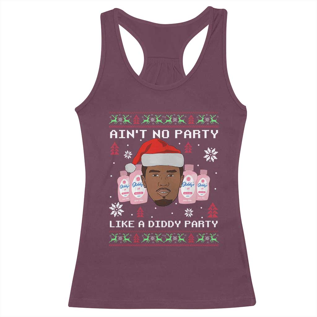 Funny Christmas Racerback Tank Top Ain't No Party Like a Diddy Party Baby Oil Ugly Sweater Gifts - African Pride