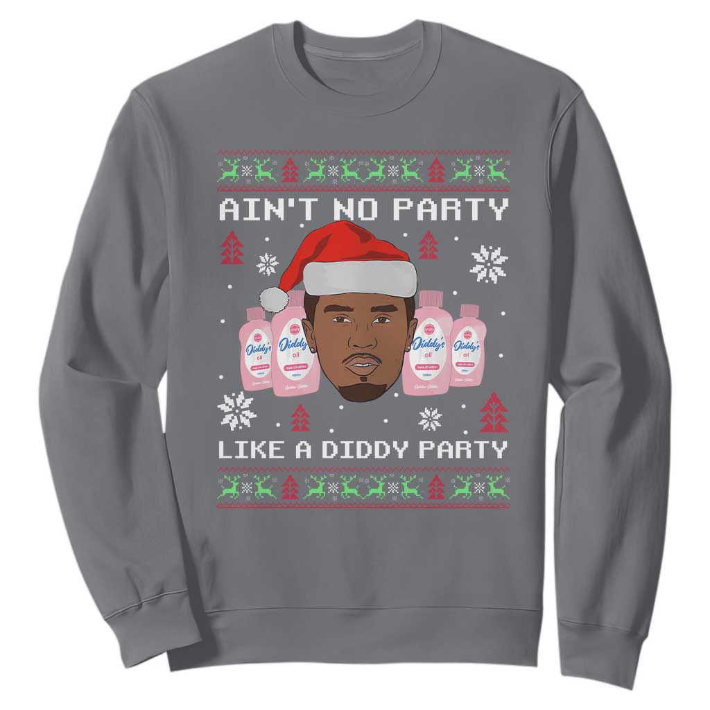 Funny Christmas Sweatshirt Ain't No Party Like a Diddy Party Baby Oil Ugly Sweater Gifts - African Pride