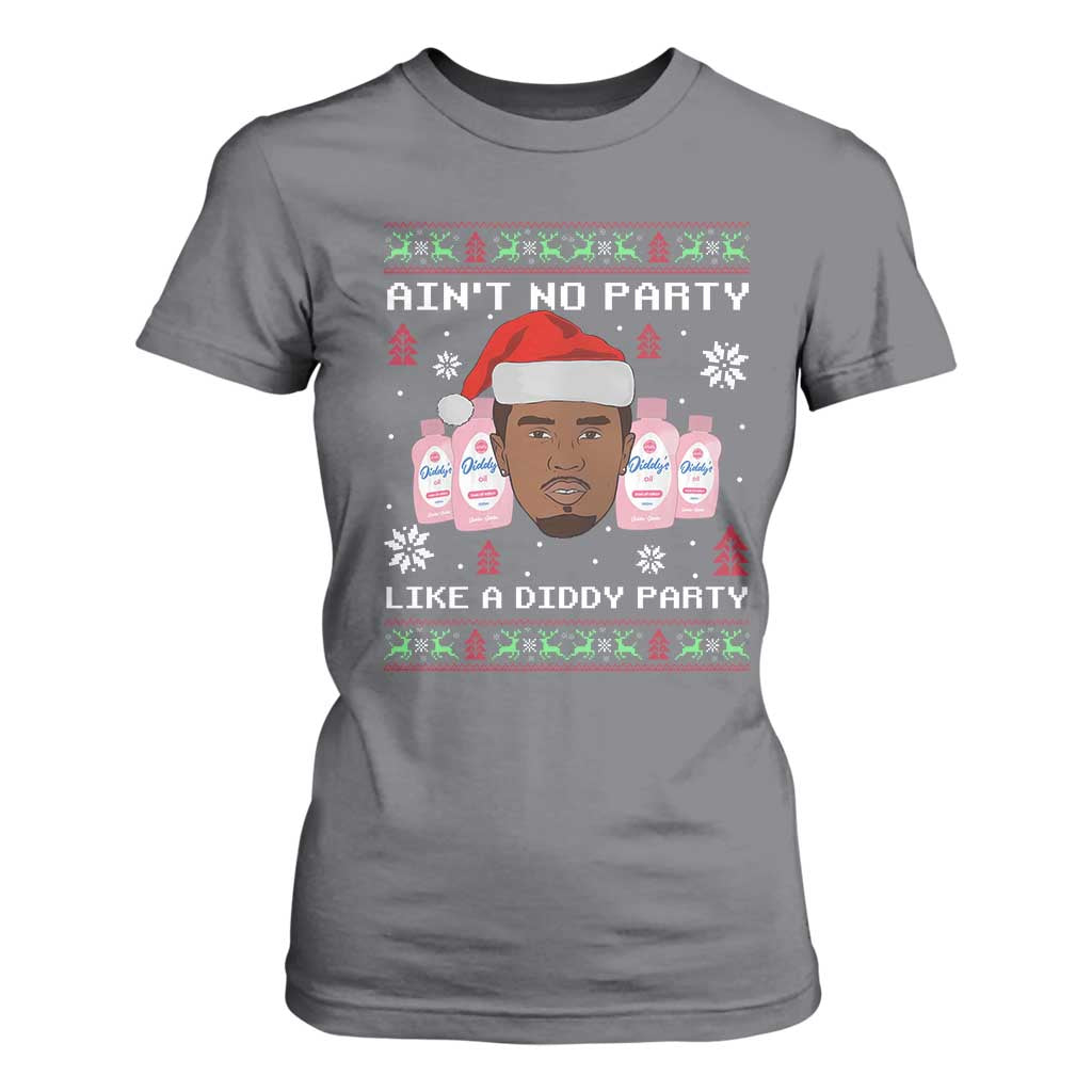 Funny Christmas T Shirt For Women Ain't No Party Like a Diddy Party Baby Oil Ugly Sweater Gifts - African Pride