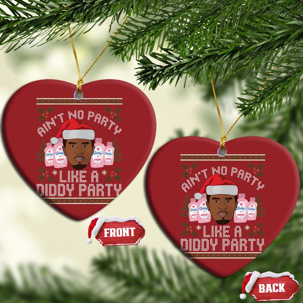 Funny Christmas Christmas Ornament Ain't No Party Like a Diddy Party Baby Oil Ugly Gifts - African Pride