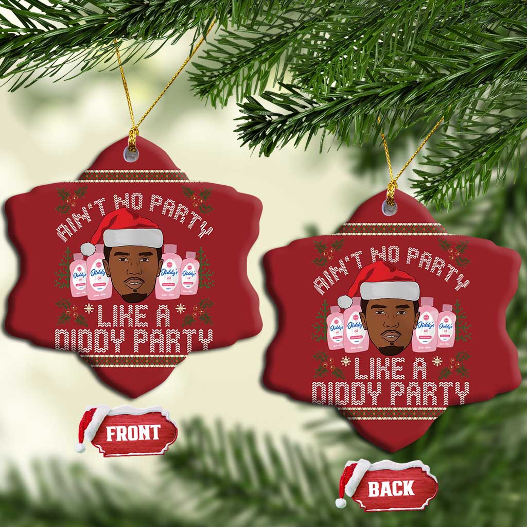 Funny Christmas Christmas Ornament Ain't No Party Like a Diddy Party Baby Oil Ugly Gifts - African Pride
