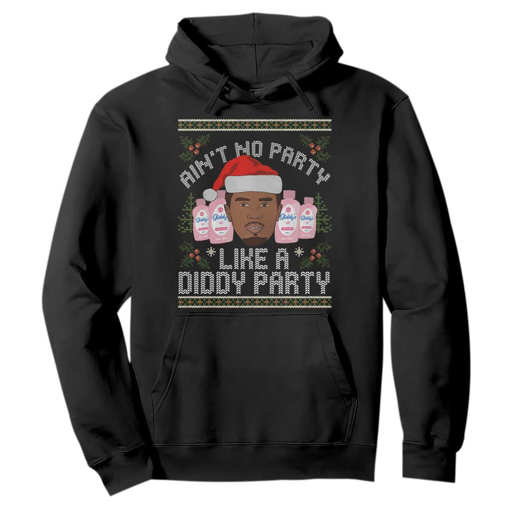 Funny Christmas Hoodie Ain't No Party Like a Diddy Party Baby Oil Ugly Gifts - African Pride