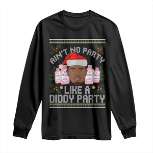 Funny Christmas Long Sleeve Shirt Ain't No Party Like a Diddy Party Baby Oil Ugly Gifts - African Pride