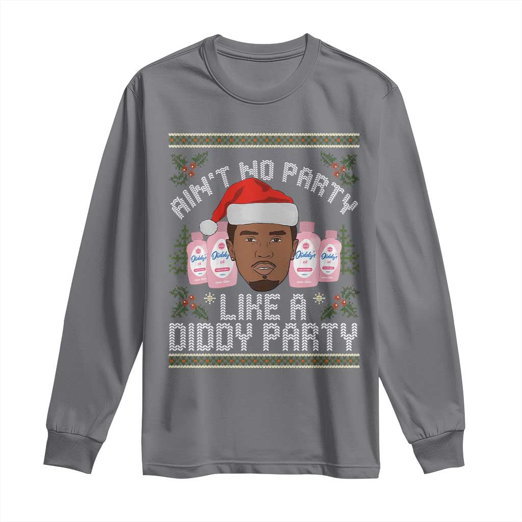 Funny Christmas Long Sleeve Shirt Ain't No Party Like a Diddy Party Baby Oil Ugly Gifts - African Pride