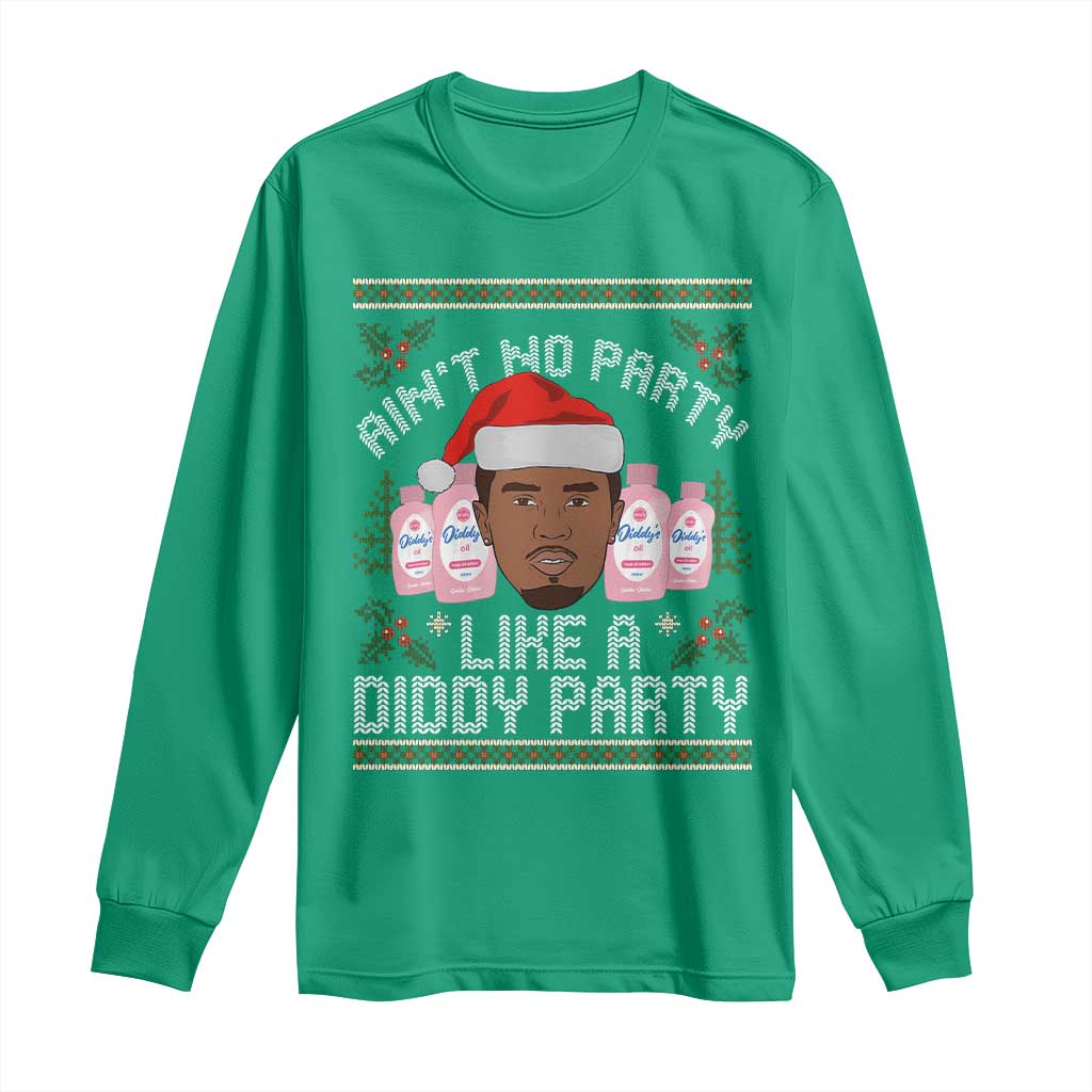Funny Christmas Long Sleeve Shirt Ain't No Party Like a Diddy Party Baby Oil Ugly Gifts - African Pride