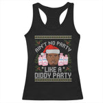 Funny Christmas Racerback Tank Top Ain't No Party Like a Diddy Party Baby Oil Ugly Gifts - African Pride