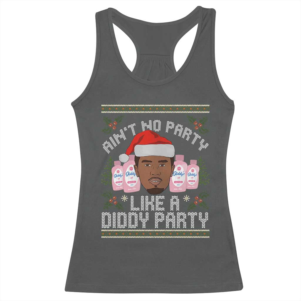 Funny Christmas Racerback Tank Top Ain't No Party Like a Diddy Party Baby Oil Ugly Gifts - African Pride