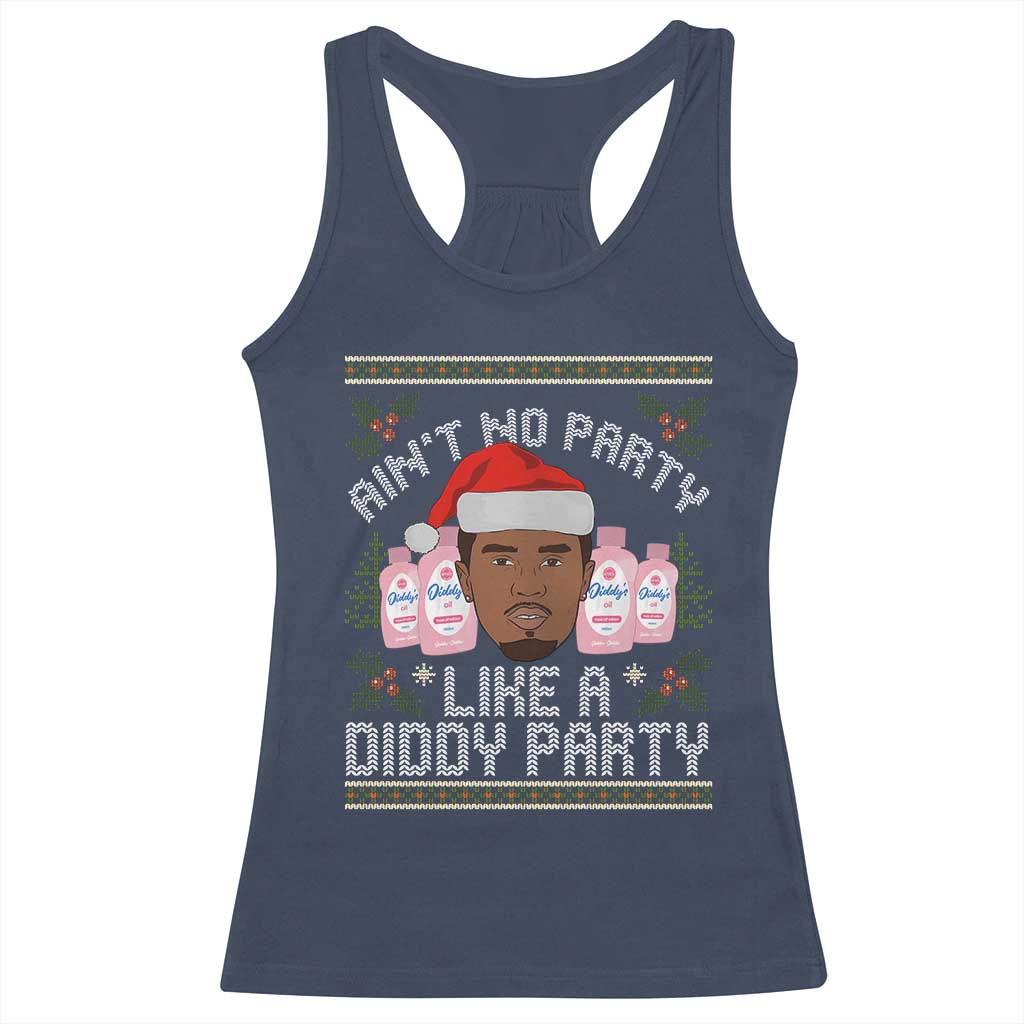 Funny Christmas Racerback Tank Top Ain't No Party Like a Diddy Party Baby Oil Ugly Gifts - African Pride