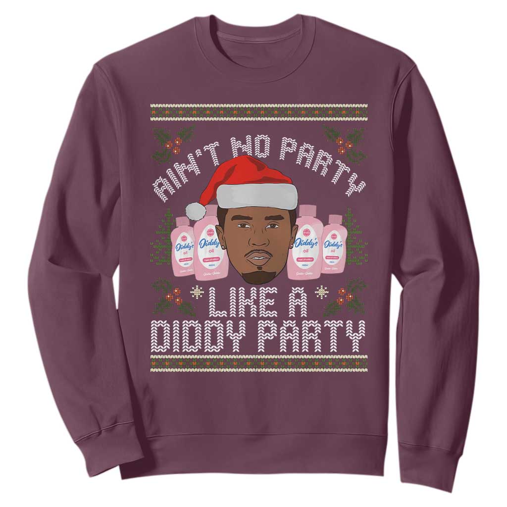 Funny Christmas Sweatshirt Ain't No Party Like a Diddy Party Baby Oil Ugly Gifts - African Pride