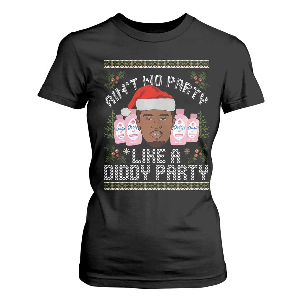 Funny Christmas T Shirt For Women Ain't No Party Like a Diddy Party Baby Oil Ugly Gifts - African Pride