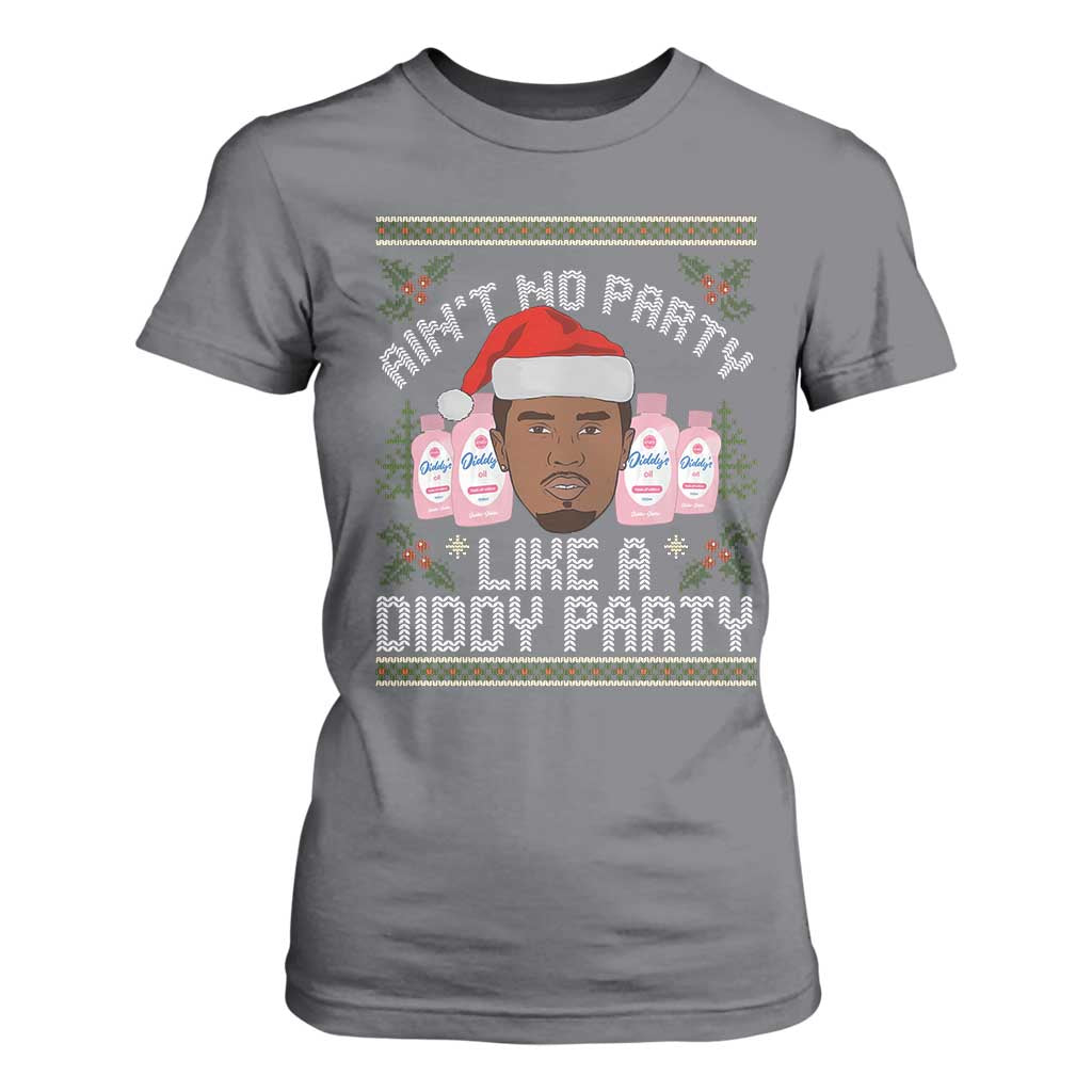Funny Christmas T Shirt For Women Ain't No Party Like a Diddy Party Baby Oil Ugly Gifts - African Pride