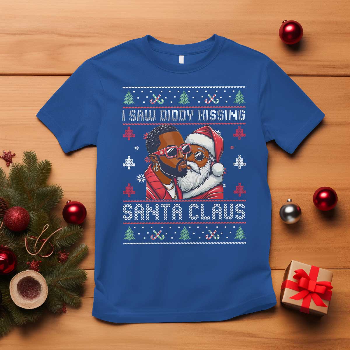 Funny Christmas T Shirt Funy Dirty I Saw Diddy Kissing Santa Claus Ugly Xmas Sweater - African Pride