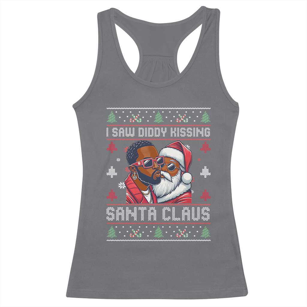 Funny Christmas Racerback Tank Top Funy Dirty I Saw Diddy Kissing Santa Claus Ugly Xmas Sweater - African Pride