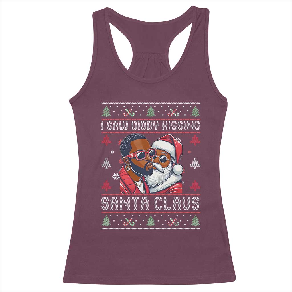 Funny Christmas Racerback Tank Top Funy Dirty I Saw Diddy Kissing Santa Claus Ugly Xmas Sweater - African Pride