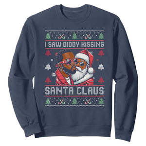 Funny Christmas Sweatshirt Funy Dirty I Saw Diddy Kissing Santa Claus Ugly Xmas Sweater - African Pride