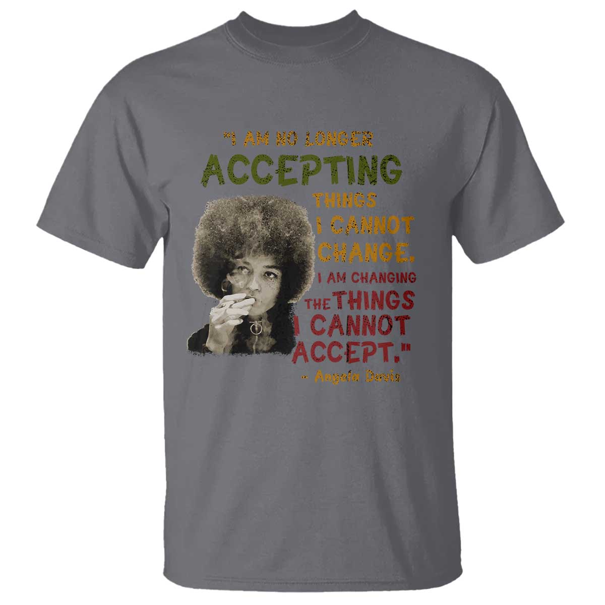 Black History Month Angela Davis T Shirt Black Panther Party Feminist Human Rights Inspirational Quote - African Pride