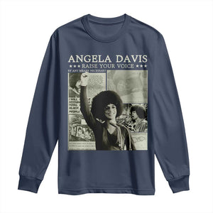 Black History Month Angela Davis Long Sleeve Shirt Raise Your Voice Feminist Human Rights - African Pride