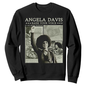 Black History Month Angela Davis Sweatshirt Raise Your Voice Feminist Human Rights - African Pride
