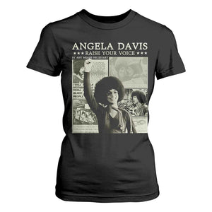 Black History Month Angela Davis T Shirt For Women Raise Your Voice Feminist Human Rights - African Pride