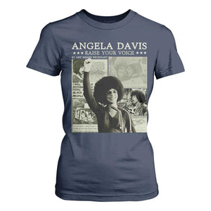 Black History Month Angela Davis T Shirt For Women Raise Your Voice Feminist Human Rights - African Pride