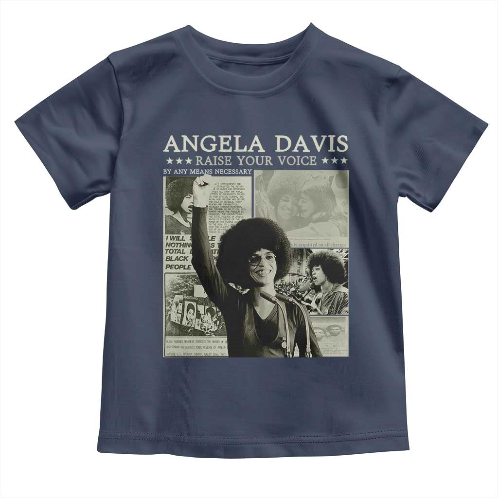Black History Month Angela Davis Toddler T Shirt Raise Your Voice Feminist Human Rights - African Pride