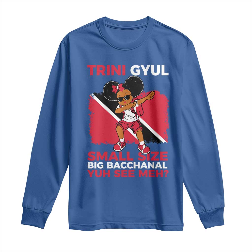 Trini Gyul Long Sleeve Shirt Funny Trinidadian Girl Afro Island Girls Caribbean - African Pride