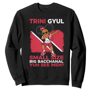 Trini Gyul Sweatshirt Funny Trinidadian Girl Afro Island Girls Caribbean - African Pride