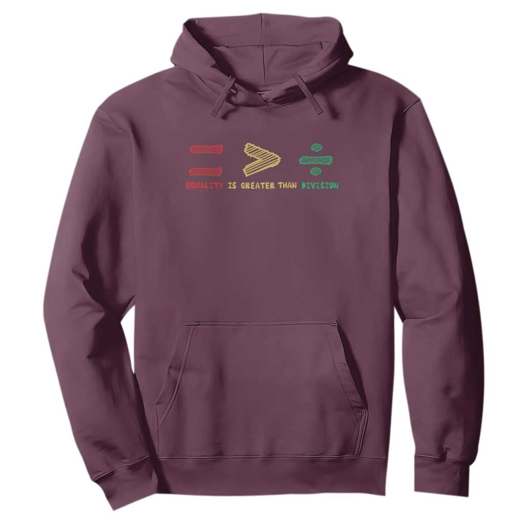 Juneteenth Equality Is Greater Than Division Hoodie Equal Rights Math Symbol
