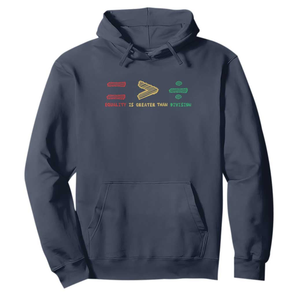 Juneteenth Equality Is Greater Than Division Hoodie Equal Rights Math Symbol